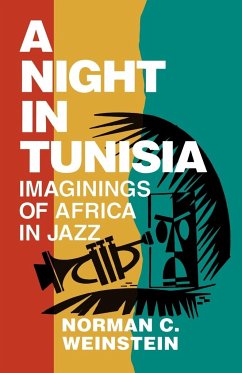 A Night in Tunisia - Weinstein, Norman C.