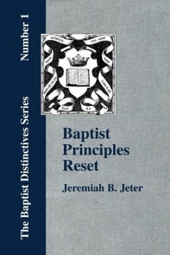 Baptist Principles Reset - Jeter, Jeremiah Bell