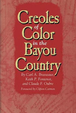 Creoles of Color in the Bayou Country - Brasseaux, Carl A.