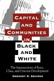 Capital and Communities in Black and White