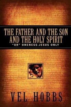 The Father and the Son and the Holy Spirit - Hobbs, Vel
