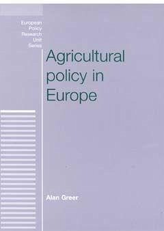 Agricultural Policy in Europe - Greer, Alan