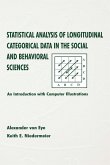 Statistical Analysis of Longitudinal Categorical Data in the Social and Behavioral Sciences