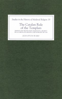 The Catalan Rule of the Templars - Upton-Ward, J.M. (ed.)