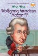 Who Was Wolfgang Amadeus Mozart? - Bild 1