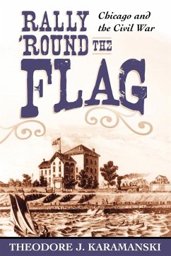 Rally 'Round the Flag - Karamanski, Theodore J.