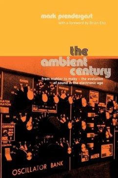The Ambient Century - Prendergast, Mark