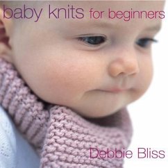 Baby Knits For Beginners - Bliss, Debbie