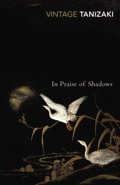 In Praise of Shadows - Tanizaki, Junichiro