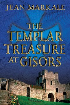 The Templar Treasure at Gisors - Markale, Jean