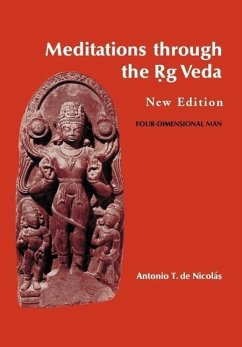 Meditations through the Rig Veda - de Nicolas, Antonio T.