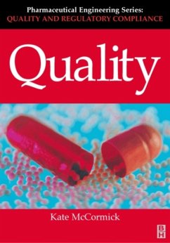 Quality (Pharmaceutical Engineering Series) - McCormick, Kate (Consultant, Heathside Information Services Limited,