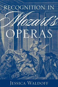 Recognition in Mozart's Operas - Waldoff, Jessica