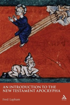 An Introduction to the New Testament Apocrypha - Lapham, Fred; Lapham, F.