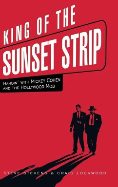 King of the Sunset Strip - Stevens, Steve; Lockwood, Craig