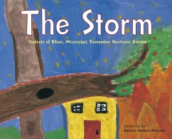 The Storm: Students of Biloxi, Mississippi, Remember Hurricane Katrina - McGrath, Barbara Barbieri