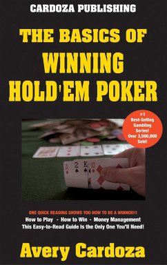 The Basics of Winning Hold'em Poker - Cardoza, Avery