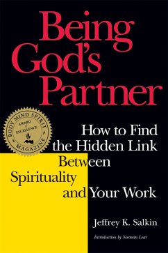 Being God's Partner: How to Find the Hidden Link Between Spirituality and Your Work - Salkin, Jeffrey K.