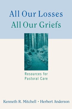 All Our Losses All Our Griefs - Mitchell, Kenneth R; Anderson, Herbert