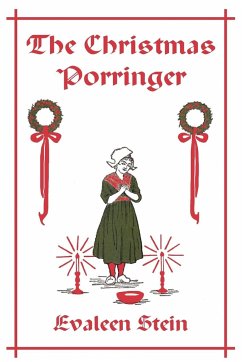 The Christmas Porringer (Yesterday's Classics) - Stein, Evaleen
