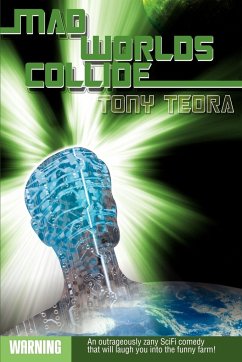 Mad Worlds Collide - Teora, Tony
