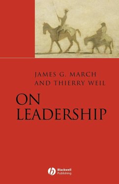 On Leadership - March, James G. (Stanford University); Weil, Thierry (Ecole des Mines de Paris)