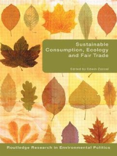 Sustainable Consumption, Ecology and Fair Trade - Zaccaï, Edwin (ed.)