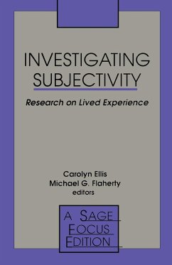 Investigating Subjectivity: Research on Lived Experience - Ellis, Carolyn S. / Flaherty, Michael G. (eds.)