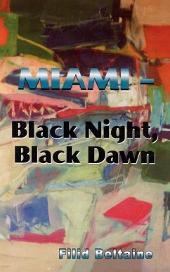 Miami - Black Night, Black Dawn