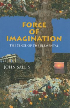 Force of Imagination - Sallis, John