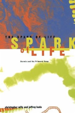 The Spark of Life - Wills, Christopher; Bada, Jeffrey