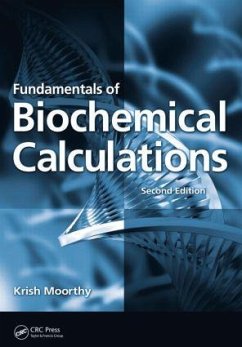 Fundamentals of Biochemical Calculations - Moorthy, Krish