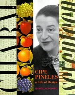 Cipe Pineles: A Life of Design - Golden, Cipe Pineles; Scotford, Martha