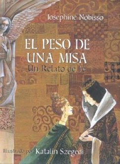 El Peso de Una Misa: Un Relato de Fe - Nobisso, Josephine