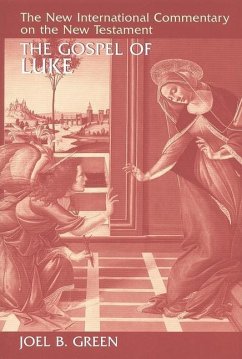The Gospel of Luke - Green, Joel B.