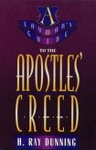 Layman's Guide to the Apostles' Creed