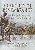 Century of Remembrance: One Hundred Outstanding British War Memorials