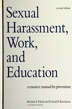 Sexual Harassment, Work, and Education: A Resource Manual for Prevention, Second Edition - Paludi, Michele A.; Barickman, Richard B.