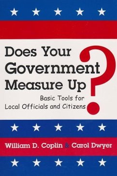 Does Your Government Measure Up? - Coplin, William D; Dwyer, Carol