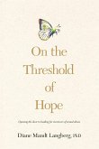 On the Threshold of Hope