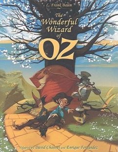 The Wonderful Wizard of Oz - Baum, L Frank; Chauvel, David