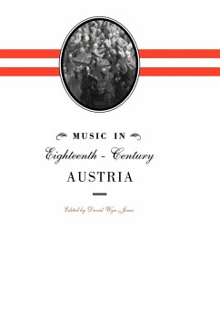 Music in Eighteenth-Century Austria - Jones, David Wyn (ed.)