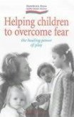 Helping Children to Overcome Fear