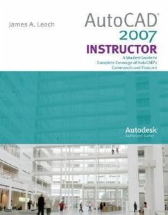 AutoCAD 2007 Instructor with Autodesk Inventor Software 07 - Leach, James A.; Leach James