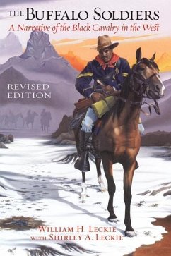 The Buffalo Soldiers: A Narrative of the Black Cavalry in the West, Revised Edition - Leckie, William H.; Leckie, Shirley A.
