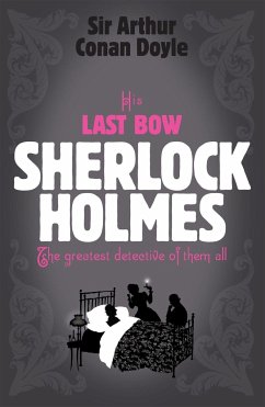 Sherlock Holmes: His Last Bow (Sherlock Complete Set 8) - Doyle, Arthur Conan