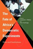 The Fate of Africa's Democratic Experiments The Fate of Africa's Democratic Experiments