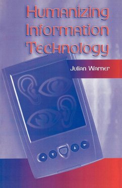 Humanizing Information Technology - Warner, Julian