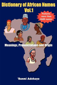 Dictionary of African Names, Volume 1 - Adebayo, 'Bunmi