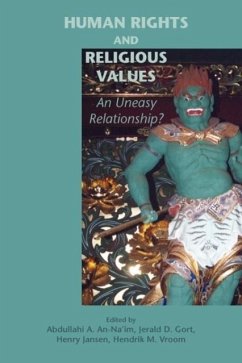 Human Rights and Religious Values - AN-NA'IM, Abdullahi A. / GORT, Jerald D. / JANSEN, Henry / VROOM, Hendrik (eds.)